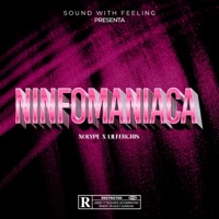 NINFOMANIACA (feat. Lilfercris) - Single - NolyPe