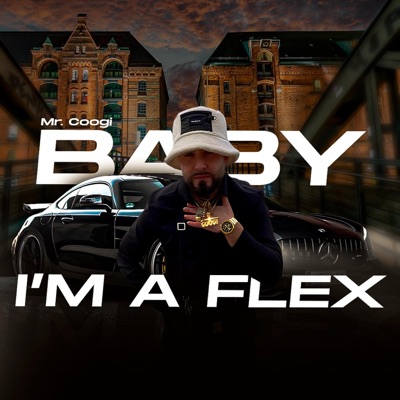Baby I'm a flex - Single