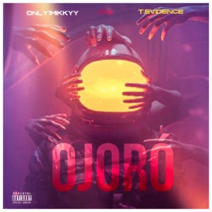 OJORO (feat. T.Evidence)