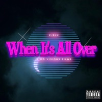 WHEN IT'S ALL OVER - Single - K-Blu