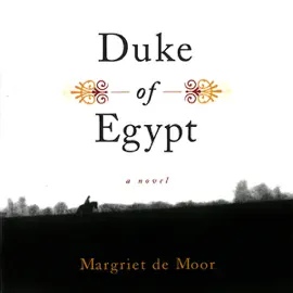Duke of Egypt: A Novel (Unabridged)