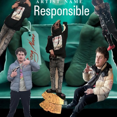Responsible (feat. $Tackzzz) - Single