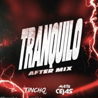 TRANQUILO (After Mix) TINCHO DJ (feat. Mati Cejas) - Single - TINCHO DJ