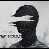 Die Young ft. Kidd_Dior - Single - Hxtepain
