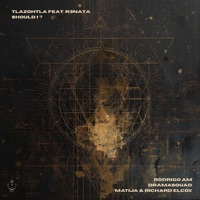 Should I? - EP - Tlazohtla, Dramasquad, Matija & R3NATA