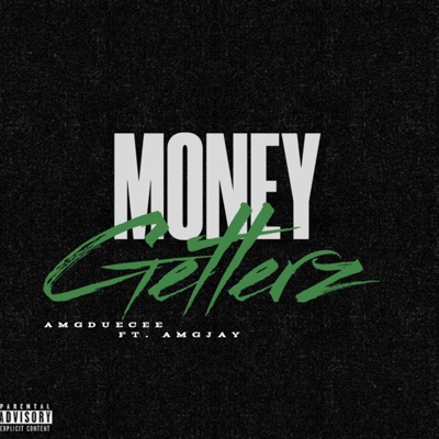 Money Getterz (feat. AmgJay) - Single