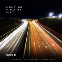 Help me find my Way (feat. Brb music) - Single - Solomon Tyme & EA music