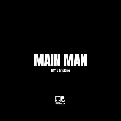Main Man (feat. DripKing) - Single