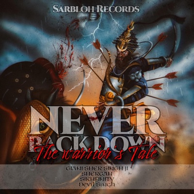 Never Back Down (feat. Giani Sher Singh Ji & Shergah) - Single