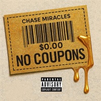 No Coupons - Single - Chase Miracles