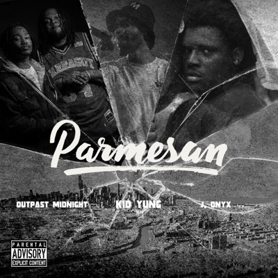 Parmesan (feat. OutPastMidnight & J. Onyx) - Single