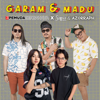 Garam Dan Madu - 3 Pemuda Berbahaya, Sallsa Bintan & Azorraph