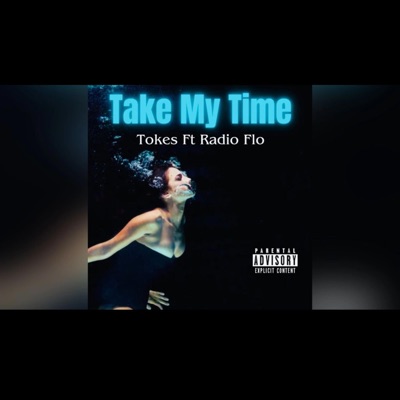 Take My Time (feat. RadioFlo) - Single