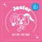 Jester - Get Off, The Face lyrics
