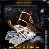 Pain of a soldier (feat. Keyvon) - Single - Mosthated.elijah4x