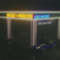 Smoke + Mirrors (Remix) - Single - Leo Waters & Kaash Paige
