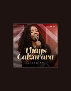 聆聽 Thays Calzavara、觀看音樂影片、閱讀小傳、查看巡演日期等！