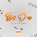 B4D <3 (Bad Love) - Single