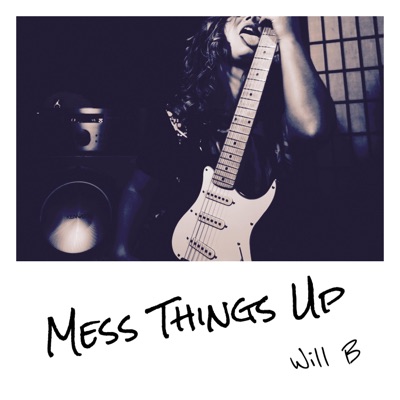 Mess Things Up - Single