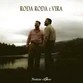 RODA RODA E VIRA
