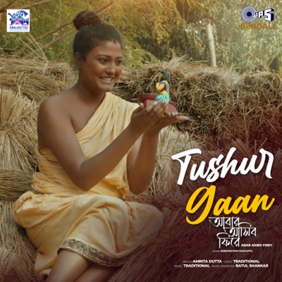 Tushur Gaan (From "Abar Asibo Firey") - Single