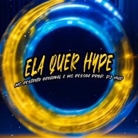 Ela Quer Hype - Single - MC RESTRITO ORIGINAL, MC Pessoa & DJ Hud