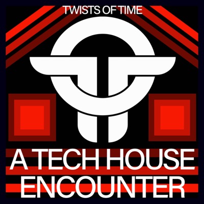 Twists of Time a Tech House Encounter