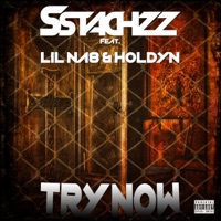 Try Now (feat. Lil Na8 & Holdyn) - Single - Sstachzz