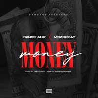 Money (feat. Mozdreay) - Single - Prince Ak2