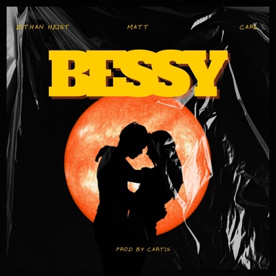 Bessy (eithanheist feat matt & carl) - Single