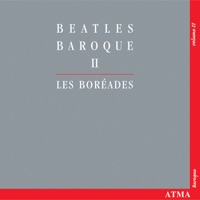 Beatles Baroque 2 - Eric Milnes & Les Boreades de Montreal