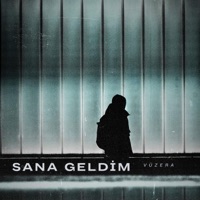 SANA GELDİM - Single - Vüzera