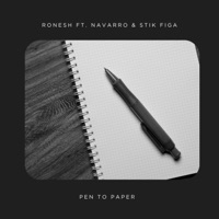 Pen To Paper (feat. Navarro & Stik Figa) - Single - Ronesh