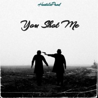 You Shot Me (95 BPM C minor) - Single - HostileProd