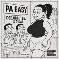 Pa Easy - Single - Dee.Ohh.Tee & Brainlock T-kas