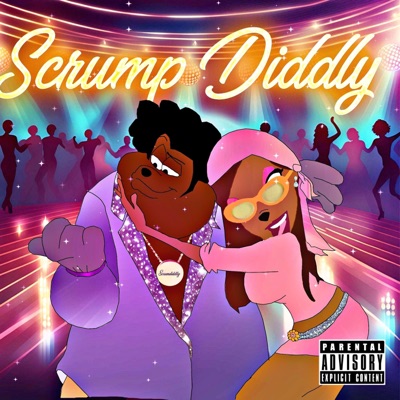 SCRUMP DIDDLY (feat. Noonie Blanco) - Single