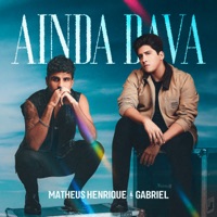 Ainda Dava - Single - Matheus Henrique & Gabriel
