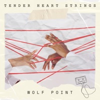 Tender Heart Strings - Wolf Point
