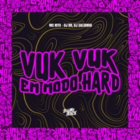 Vuk Vuk Em Modo Hard - Single - Dj Saldinha, DJ DR & Mc Nito