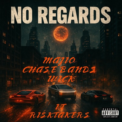 No regards (feat. Chase bands & Wick 500) - Single