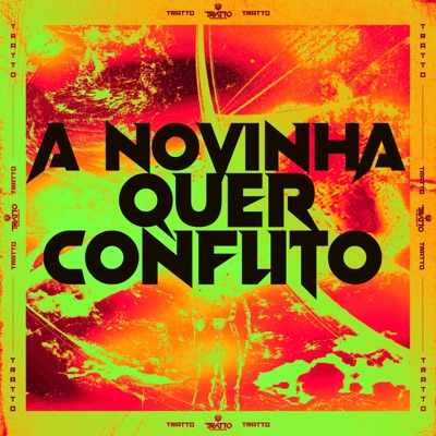 A Novinha Quer Conflito (feat. Mc Branquinha) - Single