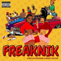 Freaknik - Single - Meeko Taylor, Ivery Da Goddess & Dae One
