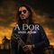 A Dor - VITOR KEVIN lyrics