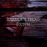 BXRNOUT TIRES BXTCH - Single - GXLDOOK