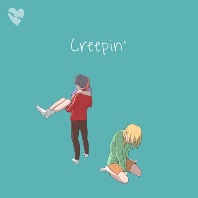 Creepin' - Single