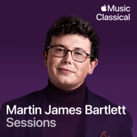 Classical Sessions: Martin James Bartlett - Martin James Bartlett