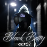 Black Betty (feat. Ram Jam) - Single - Exit 59