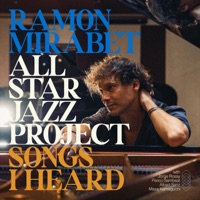 Ramon Mirabet All-Star Jazz Project - Songs I Heard (feat. Masa Kamaguchi) - Ramon Mirabet, Perico Sambeat, Jorge Rossy & Albert Sanz