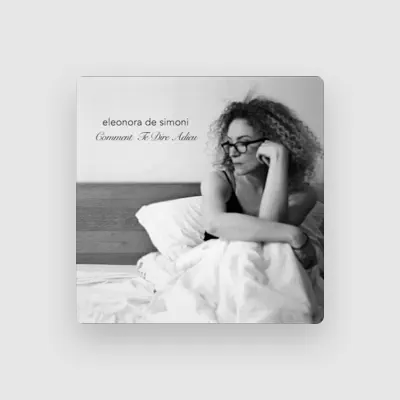 Listen to Eleonora De Simoni, watch music videos, read bio, see tour dates & more!