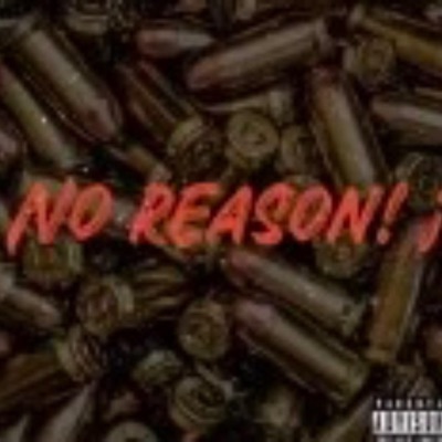 No Reason (feat. 762Tam) - Single